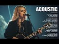 The Best Acoustic Cover of Popular Songs 2023 - Guitar Love Songs Cover - Acoustic Songs 2023