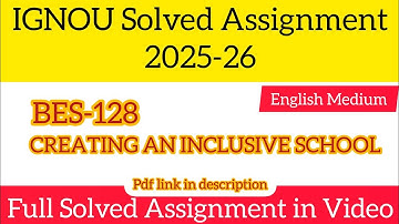 IGNOU BES 128 Solved Assignment 2025-26 English Medium | IGNOU Bed 2nd Year Solved Assignment