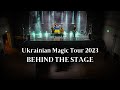 BEHIND THE STAGE: What does it take to create Go_A Ukrainian Magic Tour?