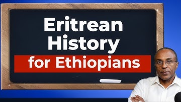 Eritrese geschiedenis – verteld aan Ethiopiërs, met duidelijkheid en eerlijkheid