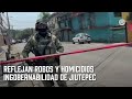 Reflejan robos y homicidios ingobernabilidad en Jiutepec 