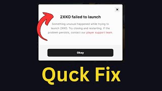 Fix Unexpected Error, please try again in 2XKO [Full Guide]