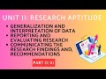 Generalization, Interpretation, Reporting, Evaluating, Communicating, and Findings of a Research