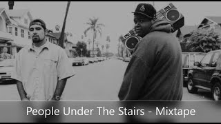 People Under The Stairs - Mixtape