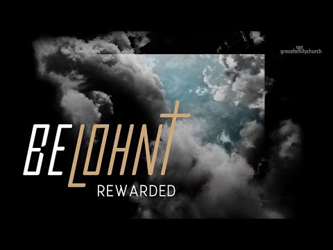 Belohnt 1- Glaube