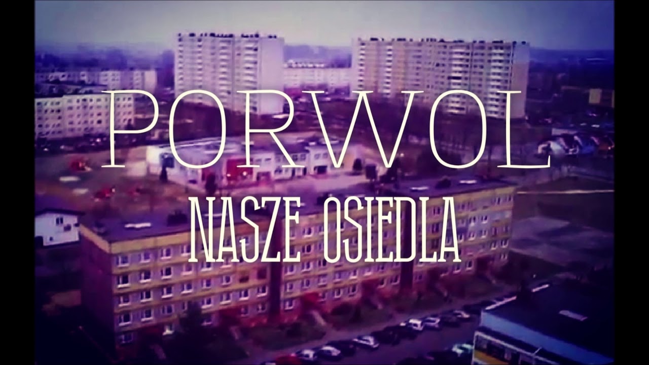 PORWOL - Nasze Osiedla
