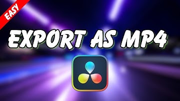 How to Export MP4 in DaVinci Resolve | Quick and Easy Guide