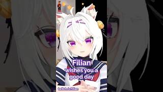 Filian wishes you a good day #filian #vtuber #filianvtuber #filianclips