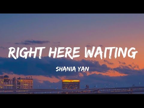 Right Here Waiting - Shania Yan | Cover (Lyrics)