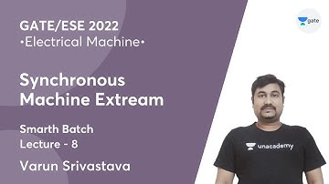 Synchronous Machine Extream |  Lec 8 | Electrical Machine | GATE 2022 | Smarth Batch