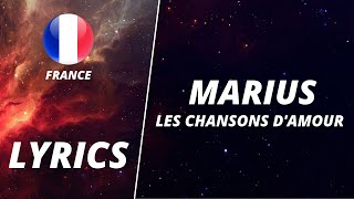 Video thumbnail of "LYRICS / PAROLES | MARIUS - LES CHANSONS D'AMOUR | C'EST VOUS QUI DECIDEZ 2022"