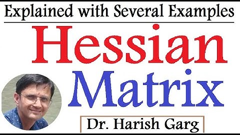 Hessian Matrix | Examples | Easiest Way