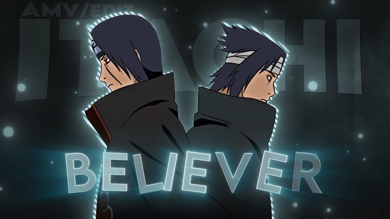 Itachi Vs Sasuke  4K 「Believer 4k🔥」 (+Free Project File with Clips)「AfterEffects Edit」「AMV/EDIT」