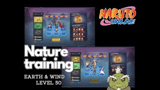 Naruto Online: Nature Training Lvl 50 Earth &amp; Wind (Indra BT, Kabuto GNW, Orochimaru GNW, Fukusaku?)