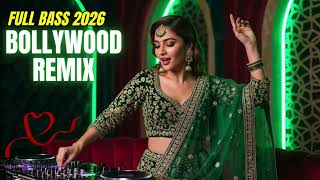  Hindi Dj Remix Vibes 2026  Bollywood Club Party Mix Nonstop