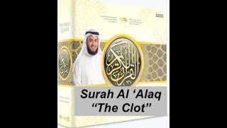 Surah Al &#39;Alaq=The Clot | Mishary Alafasy | Repeat 10x