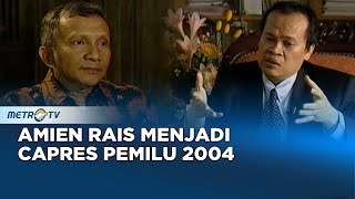 Menuju RI Satu - Amien Rais Menjadi Capres Dok.2004