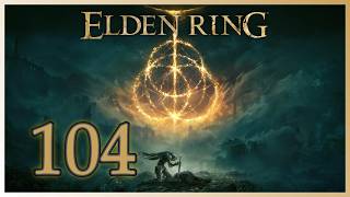 [104] Elden Ring - Leyndell, Royal Capital Con’t