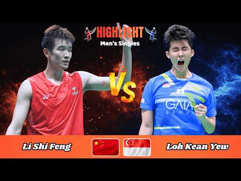 Men's Singles | Li Shi Feng (CHN) vs Loh Kean Yew (SGP) | Badminton 2026