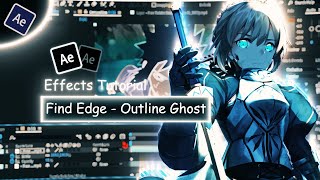 Find Edge - Outline Ghost in After Effects AMV Tutorial