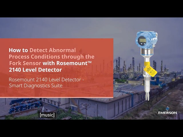 How to detect abnormal process conditions with the Rosemount™ 2140 Level Detector | Emerson