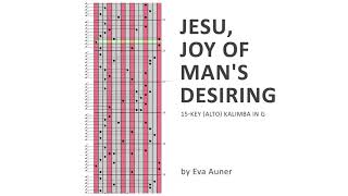 [alto kalimba tabs,15-key in G] Jesu, Joy of Mans Desiring –Johann Sebastian Bach – Eva Auner