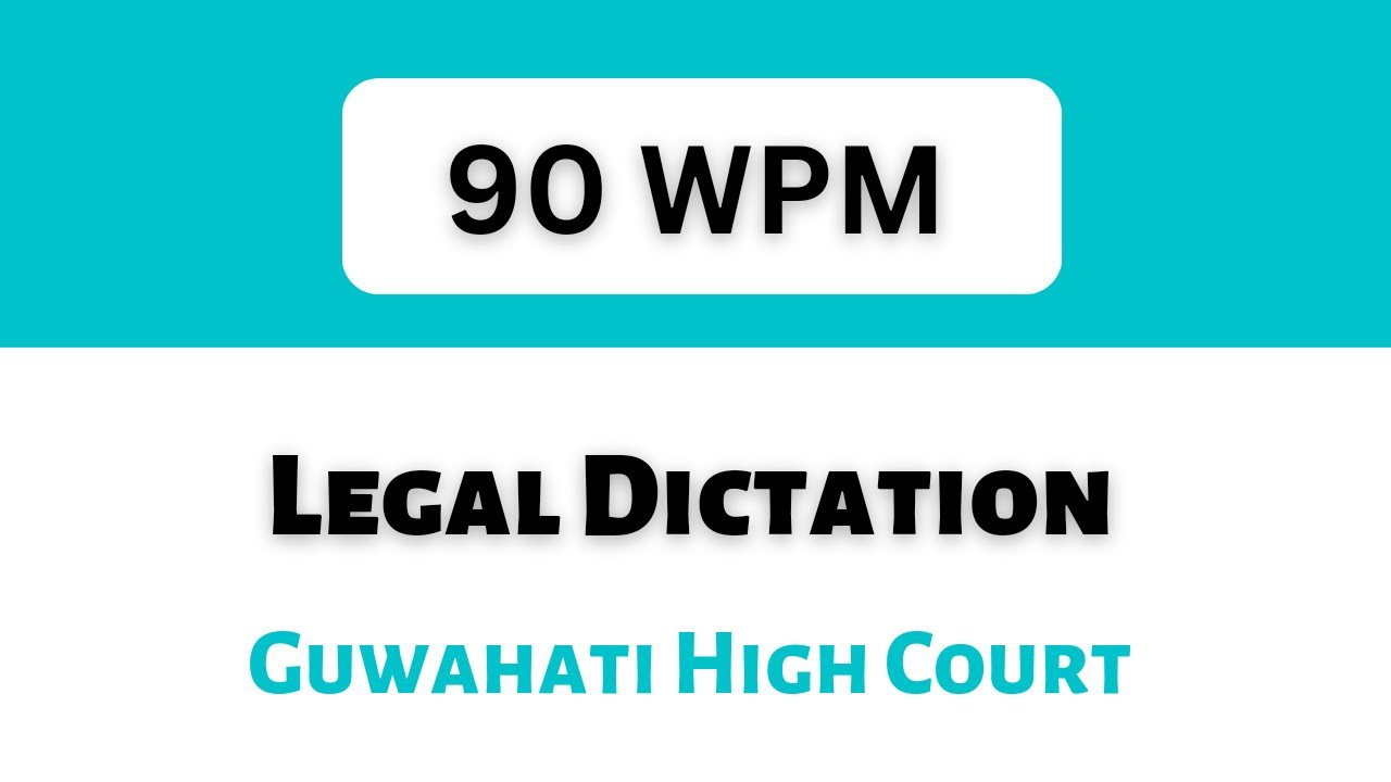 90 WPM | Legal Dictation | Gauhati High Court Judgment | Shorthand Dictation