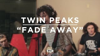 Twin Peaks - "Fade Away" (Live @ WDBM) chords