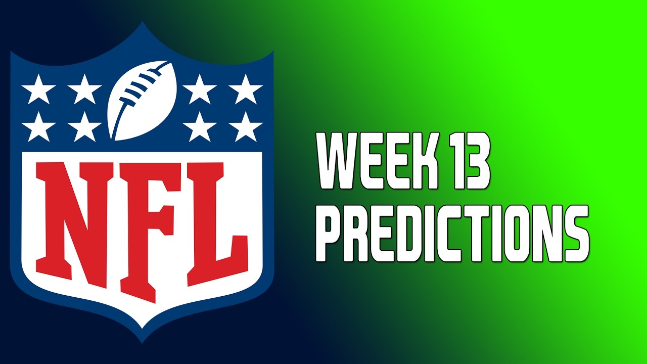 NFL Week 13 Predictions YouTube