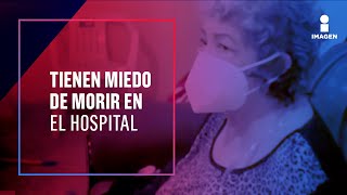 Enfermos de Coronavirus tienen miedo de ir al hospital | Noticias con Ciro Gómez Leyva