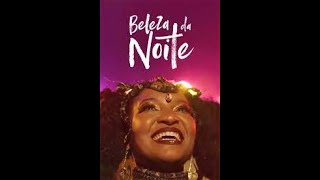 Beleza da Noite / Filme Baiano 2023 / PART2 / Filme estrelado por Larissa Luz