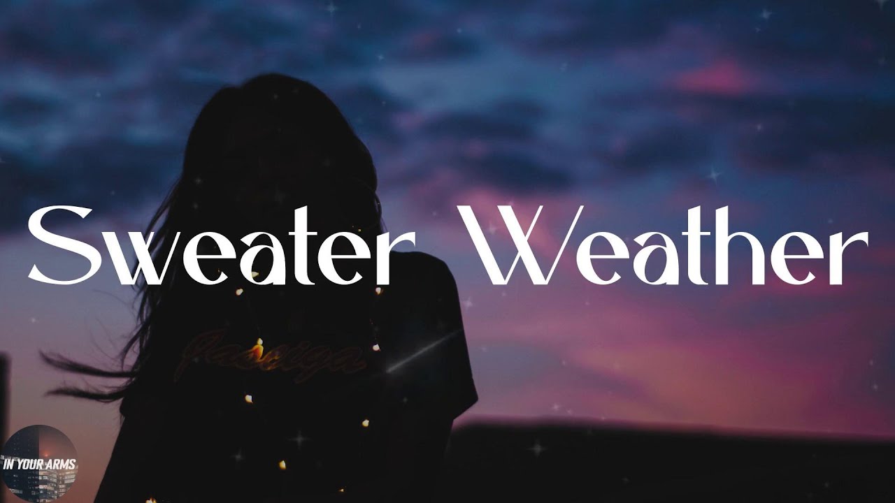 The Neighbourhood Sweater Weather (Lyrics) YouTube