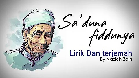 Merinding!!😢Sa'duna Fiddunya Versi Lirik Dan Terjemah (Qosidah kesukaan Mbah Maimun Zubair)