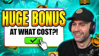 WE GOT a BUNCH OF MASSIVE BONUSES... but AT WHAT COST?!