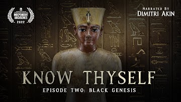 Know Thyself: Black Genesis | Episode Two