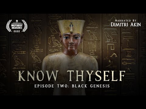 Know Thyself The Docuseries Black Genesis  Episode Two 