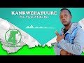 KANKWEHATUURE By Tomasa 4WD Official Audio KANKWEHATUURE By Tomasa 4WD Official Audio