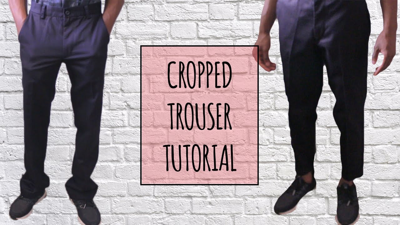 How to Make Cropped Trousers | Tutorial - YouTube