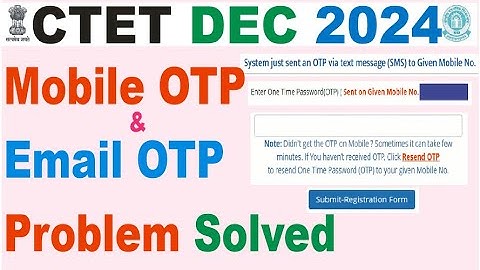 ctet december 2024 online form me otp problem