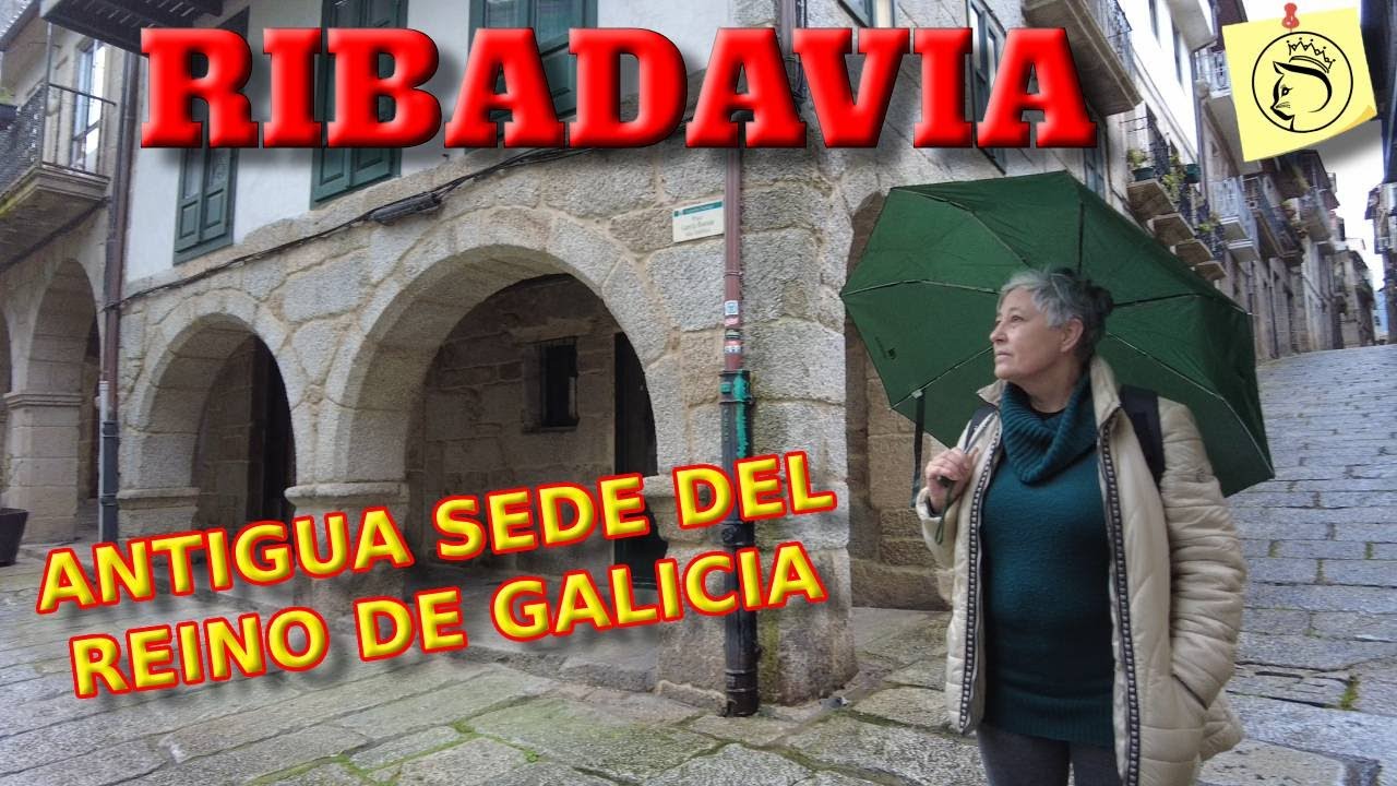 La Marquesita #077 RIBADAVIA, antigua sede del Reino de Galicia.