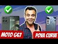 Moto G67 Power vs Tecno Pova Curve Prices, Specs Comparison - Processor, Camera, Display, Battery