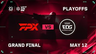 FPX vs EDG - Grand Final - VCT CN Stage 1