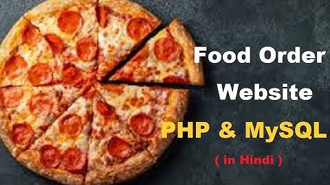 Build Online Food Ordering Website with PHP & MySQL  (Hindi)