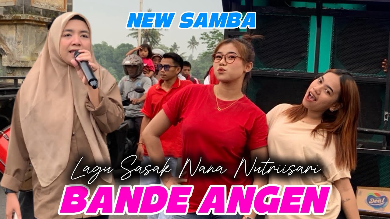 LAGU SASAK BANDE ANGEN NANA NUTRIISARI FT NEW SAMBA 2026!!!