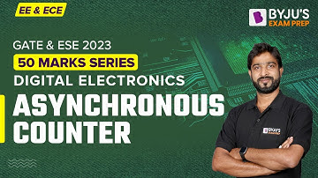 Asynchronous Counter in Digital Electronics (Hindi) | GATE & UPSC ESE (IES) EE/ECE 2023 Exam Prep