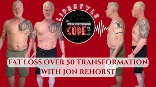 Fat Loss Over 50: Transformation with Jon Rehorst