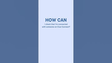 How to check if someone is connected to you on the Clue app | Clue Connect