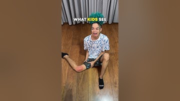 WHAT KIDS SEE  vs WHAT PARENTS SEE