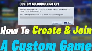 How To Create & Join A Custom Match In Fortnite (Quick & Easy)