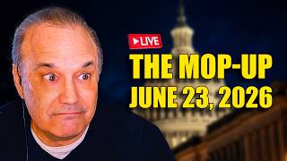 The Mop-Up For June 23, 2026